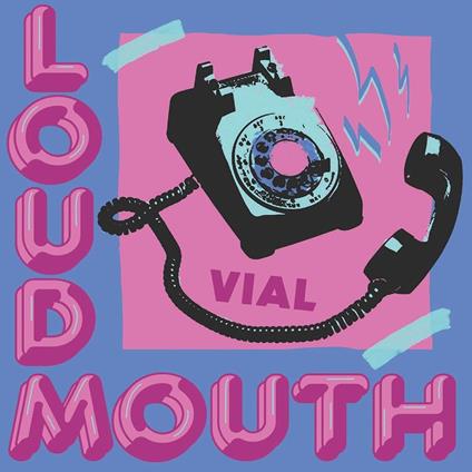 Loudmouth (Blue & White Color-In-Color Edition) - Vinile LP di Vial