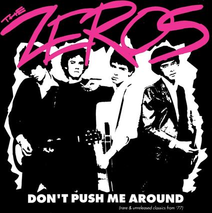 Don't Push Me Around (Clear Red Vinyl) - Vinile LP di Zeros