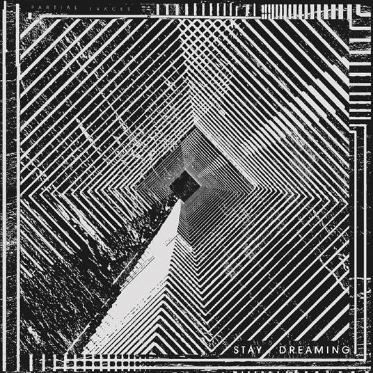 Stay Dreaming - Vinile LP di Partial Traces