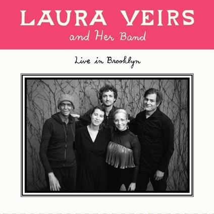 Laura Veirs & Her Band. Live In Brooklyn - Vinile LP di Laura Veirs
