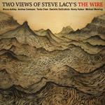 Two Views Of Steve Lacy's The Wire