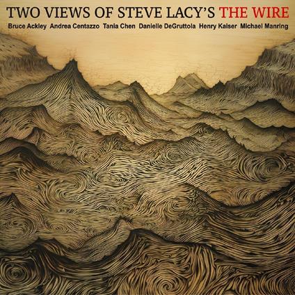 Two Views Of Steve Lacy's The Wire - CD Audio
