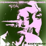 Personal Echo Chamber