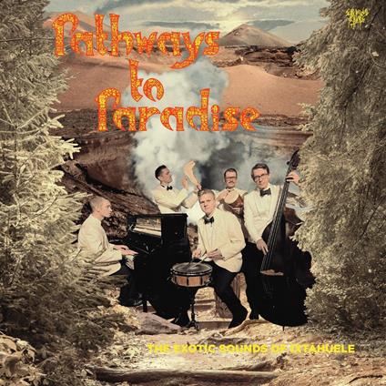 Pathways To Paradise (Yellow Vinyl) - Vinile LP di Ixtahuele