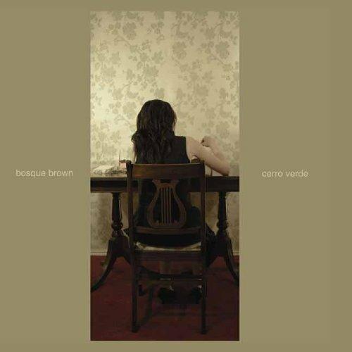 Cerro Verde One - Vinile LP di Bosque Brown