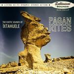 Pagan Rites (Mystery Color Vinyl) - Vinile LP di Ixtahuele
