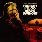 Tonight I'll Go Down Swingin'. A Tribute To Don Heffington