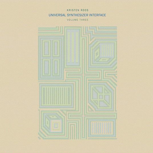 Universal Synthesizer Interface Vol.III - Vinile LP di Kristen Roos