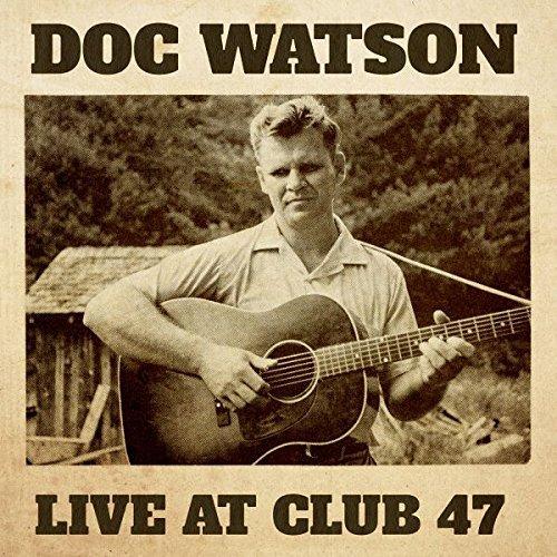 Live At Club 47 - Vinile LP di Doc Watson