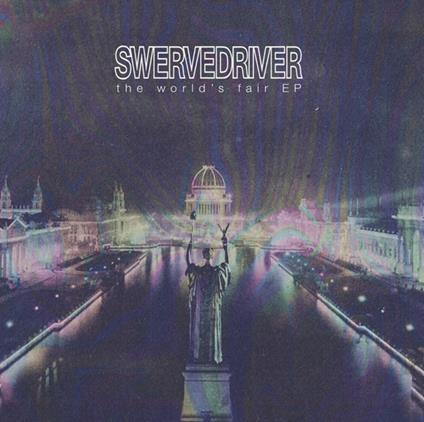 The World'S Fair Ep - Vinile LP di Swervedriver