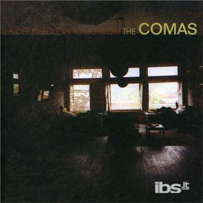 A Def Needle in Tommorow - CD Audio di Comas