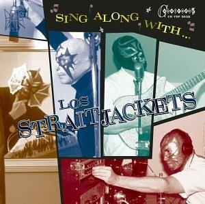 Sing Along with Los Straitjackets - CD Audio di Los Straitjackets