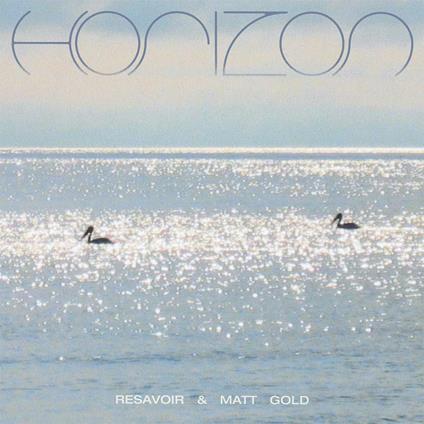 Horizon - Vinile LP di Resavoir