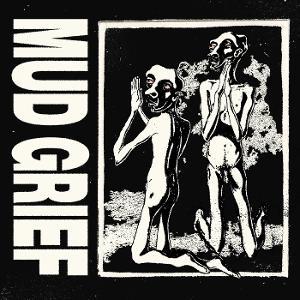 Mud Grief - Vinile LP di Mud Grief