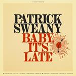 Baby, It'S Late