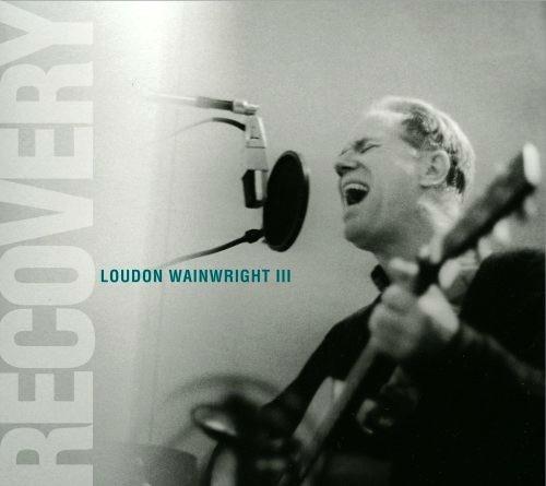 Recovery - CD Audio di Loudon Wainwright III