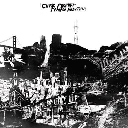 Temple Beautiful - CD Audio di Chuck Prophet