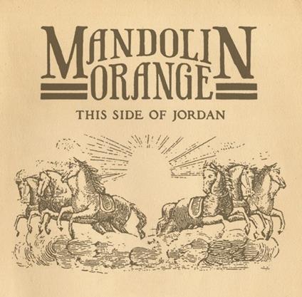 This Side of Jordan - CD Audio di Mandolin Orange