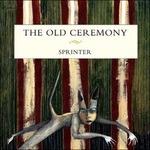 Sprinter - Vinile LP di Old Ceremony