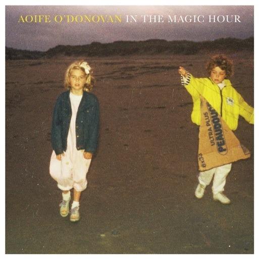 In the Magic Hour - Vinile LP di Aoife O'Donovan