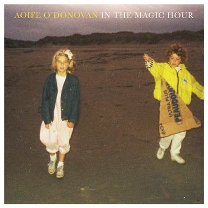 In the Magic Hour - CD Audio di Aoife O'Donovan