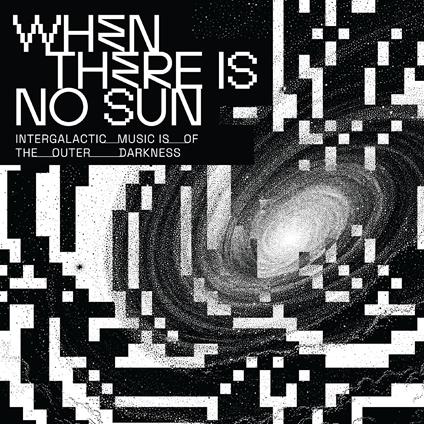 When There Is No Sun - CD Audio