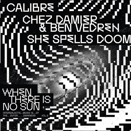 When There Is No Sun Vol. 3 - Vinile LP