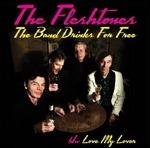 The Band Drinks for Free - Vinile 7'' di Fleshtones