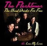 The Band Drinks for Free - Vinile 7'' di Fleshtones