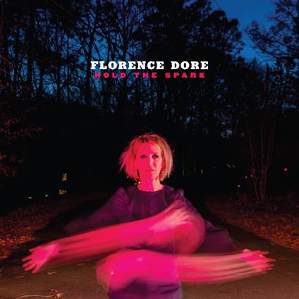 Hold The Spark - Vinile LP di Florence Dore