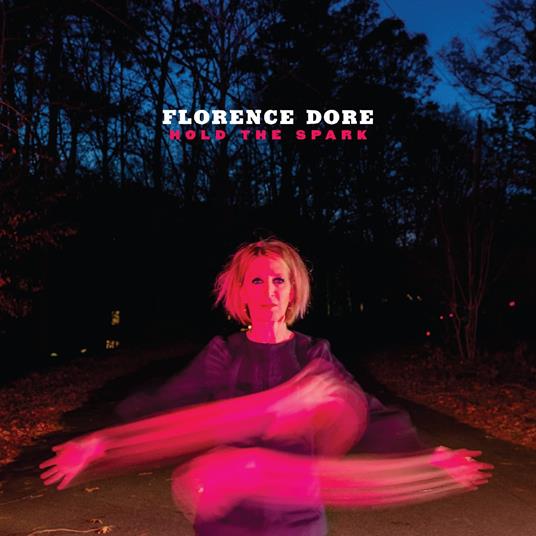 Hold The Spark - CD Audio di Florence Dore