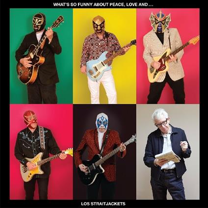 What's so Funny About Peace, Love and... - CD Audio di Los Straitjackets