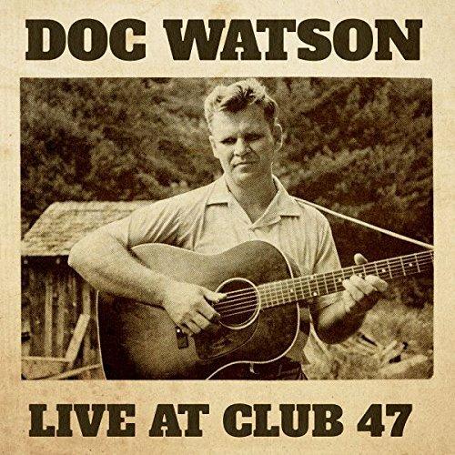 Live at Club 47 - CD Audio di Doc Watson