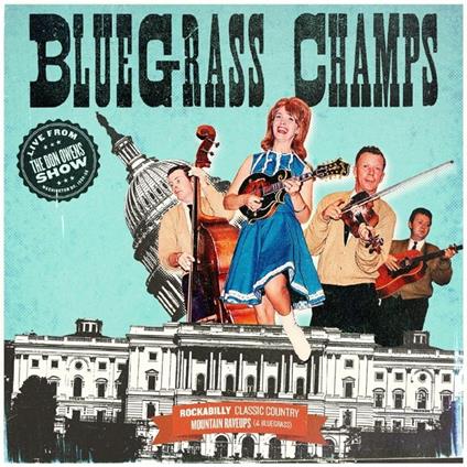 Live from the Don Owens... - CD Audio di Bluegrass Champs