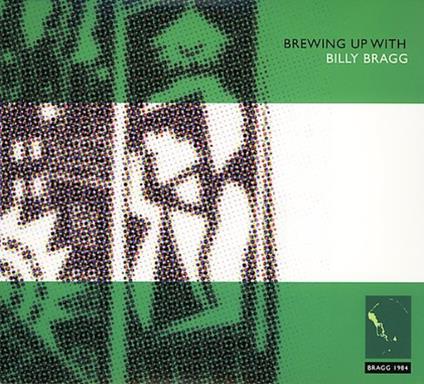 Brewing Up With Billy Bragg - CD Audio di Billy Bragg