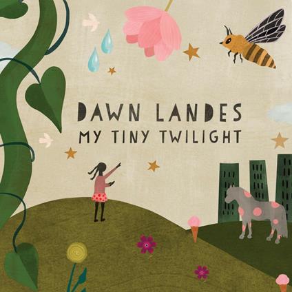 My Tiny Twilight - CD Audio di Dawn Landes