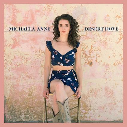 Desert Dove - Vinile LP di Michaela Anne