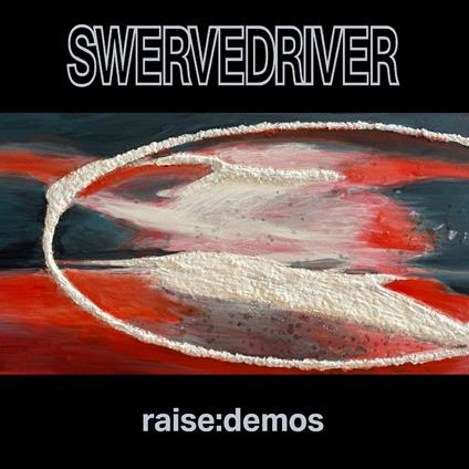 Raise. Demos - Vinile LP di Swervedriver