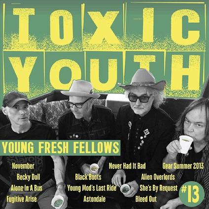 Toxic Youth - Vinile LP di Young Fresh Fellows