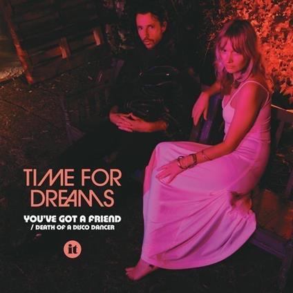 You've Got A Friend - CD Audio di Time for Dreams