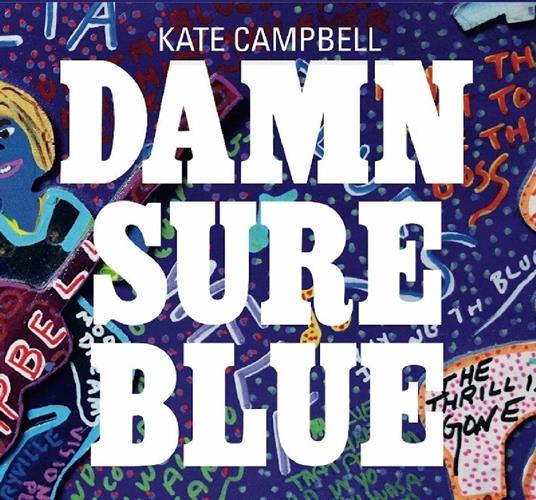 Damn Sure Blue - CD Audio di Kate Campbell