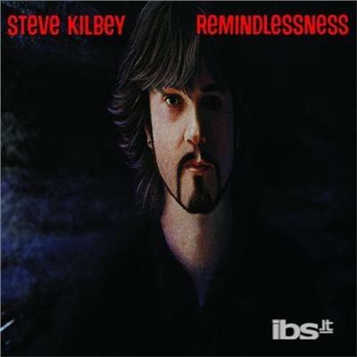 Remindlessness (Digipack) - CD Audio di Steve Kilbey