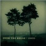 Ohio - CD Audio di Over the Rhine