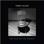 Bottom of the World - CD Audio di Terry Allen