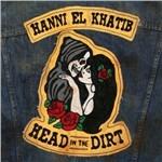 Head in the Dirt - Vinile LP di Hanni El Khatib