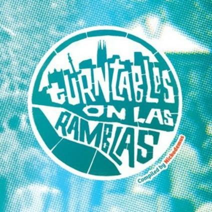 Turntables on Las Ramblas - CD Audio