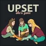 She's Gone - Vinile LP di Upset