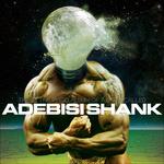 This Is the Third Album of a Band Called Ade - Vinile LP di Adebisi Shank
