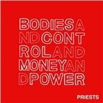 Bodies and Control and Money and Power
