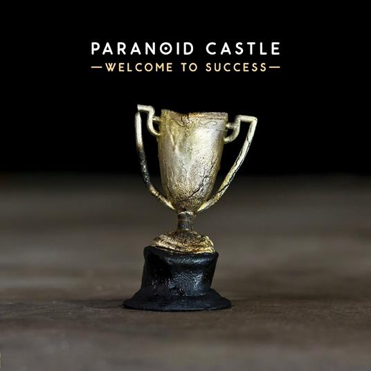 Welcome to Success - CD Audio di Paranoid Castle